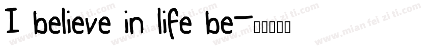 I believe in life be字体转换